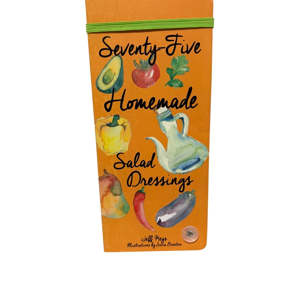 Seventy-Five Homemade Salad Dressings Jeff Keys Recipe Flip Book 9781423639565